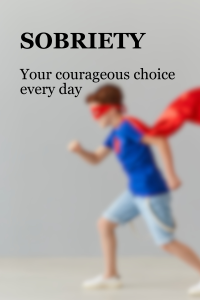 sobriety is courageous resolutions new years recovery community superpower
