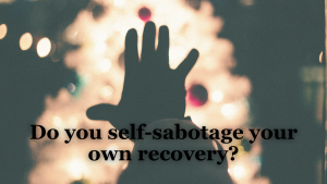 Self-Sabotage Sober living Overcoming addiction Recovery journey Substance abuse treatment Rehab success stories Sobriety milestones Addiction recovery support Drug-free lifestyle Alcohol detox Treatment options Breaking free from addiction Holistic recovery 12-step program Sobriety inspiration Recovery community Addiction recovery resources Personal growth in recovery Celebrating sobriety Mindful sobriety Rehabilitation success Recovery quotes Addiction recovery blog Sober community Mental health in recovery Clean and sober living Substance abuse recovery Addiction recovery tips Peer support in recovery Life after addiction Recovery coaching